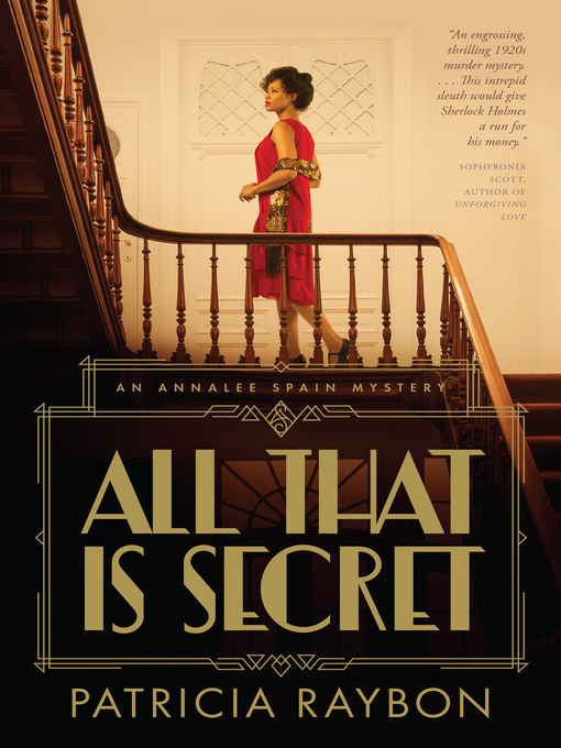 Title details for All That Is Secret by Patricia Raybon - Available